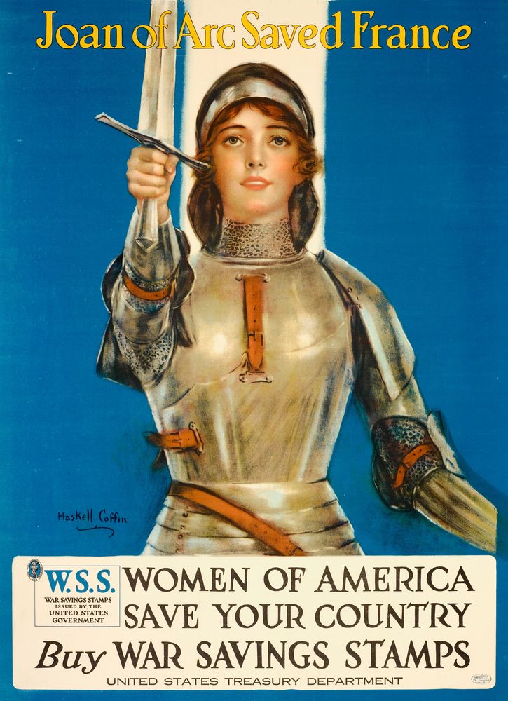 Joan of Arc Saved France. Women of America Save Your Country. Buy War Savings Stamps - by William Haskell Coffin