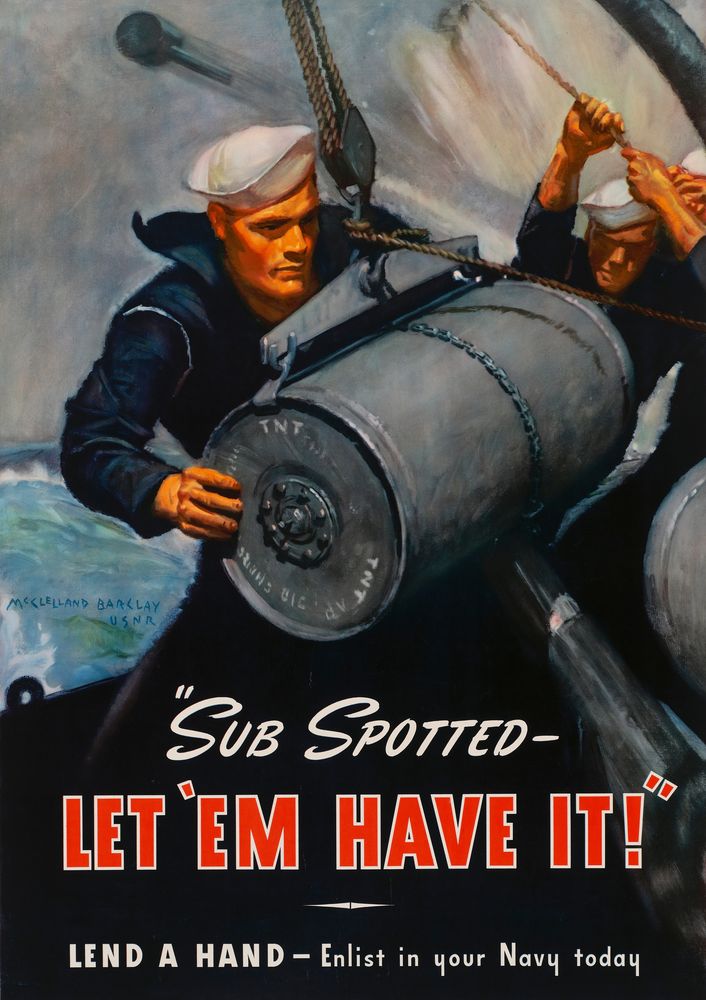 Sub Spotted---Let 'Em Have It!" / Lend a Hand---Enlist in Your Navy Today - by McClelland Barclay