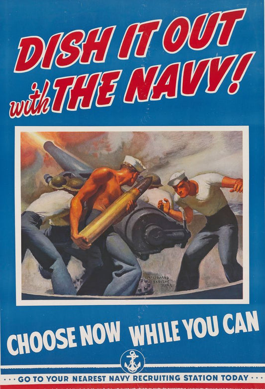 Dish It Out With the Navy! Choose Now While You Can ... - by McClelland Barclay