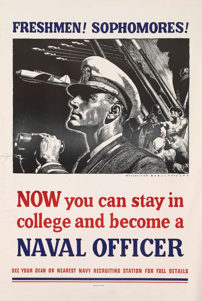 Freshman! Sophomores! Now you can stay in college and become a Naval officer ... U.S. Navy. - by McClelland Barclay