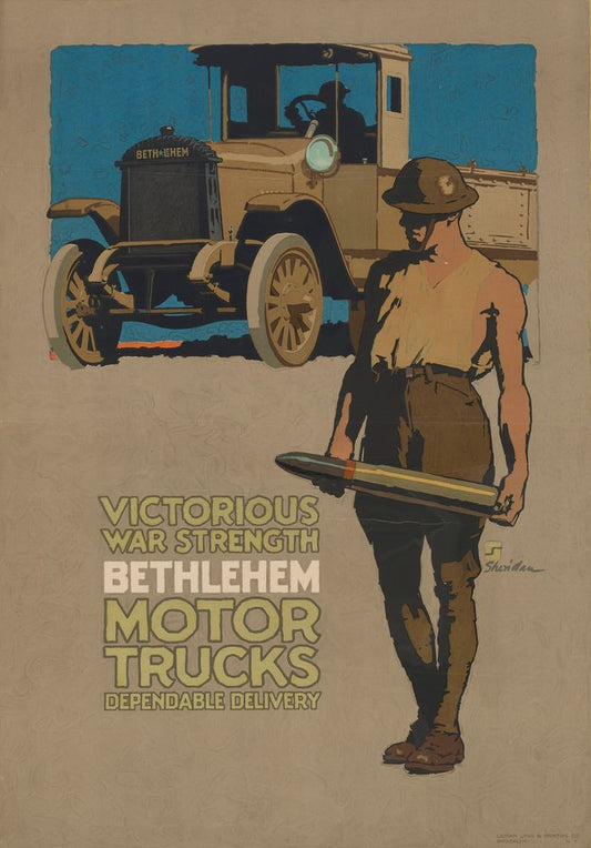 Victorious War Strength Bethlehem Motor Trucks Dependable Delivery. Bethlehem Motor Trucks. - by John Emmet Sheridan