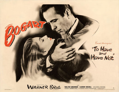 To Have and Have Not (Warner Bros., 1944).  Style A.- Movie Poster Reprint