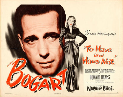 To Have and Have Not (Warner Brothers, 1944). Style B.- Movie Poster Reprint