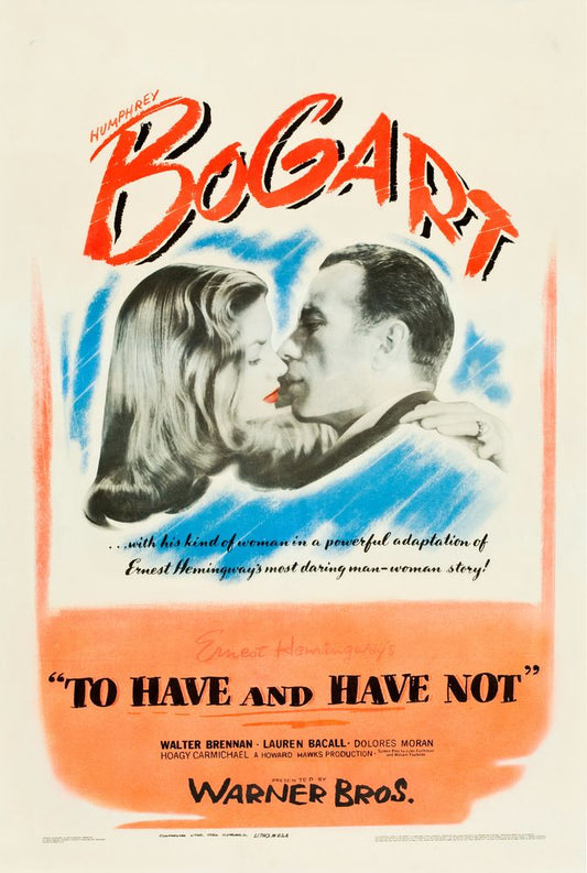 To Have and Have Not (Warner Brothers, 1944).- Movie Poster Reprint