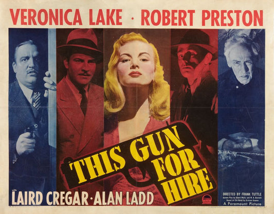 This Gun for Hire (Paramount, 1942). Style B.- Movie Poster Reprint