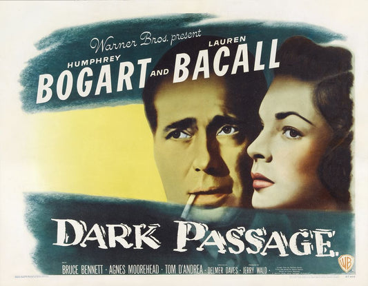 Dark Passage (Warner Brothers, 1947). Style A.- Movie Poster Reprint