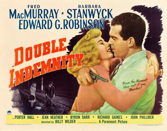 Double Indemnity (Paramount, 1944). Style A.- Movie Poster Reprint