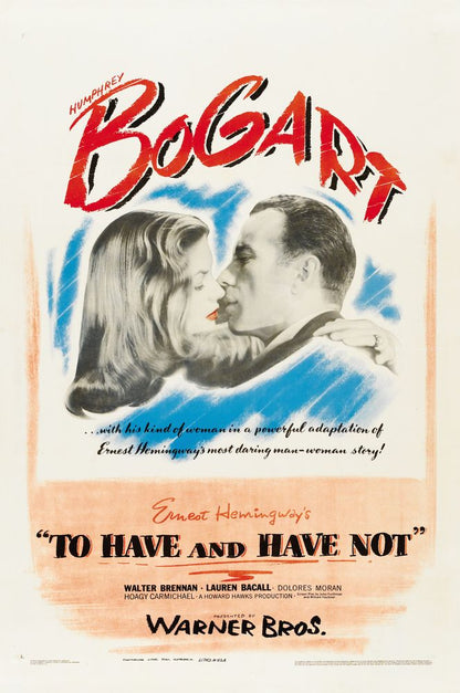 To Have and Have Not (Warner Brothers, 1944).- Movie Poster Reprint