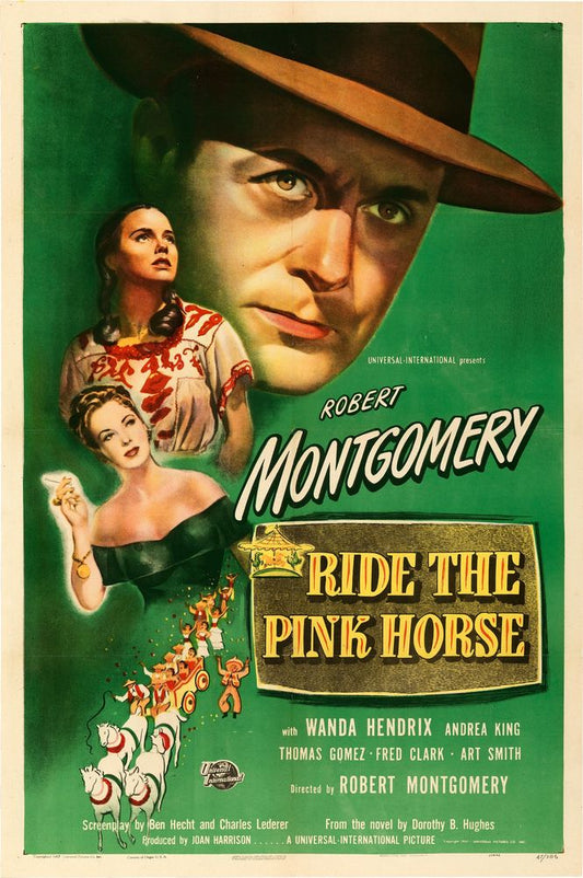 Ride the Pink Horse (Universal International, 1947).- Movie Poster Reprint