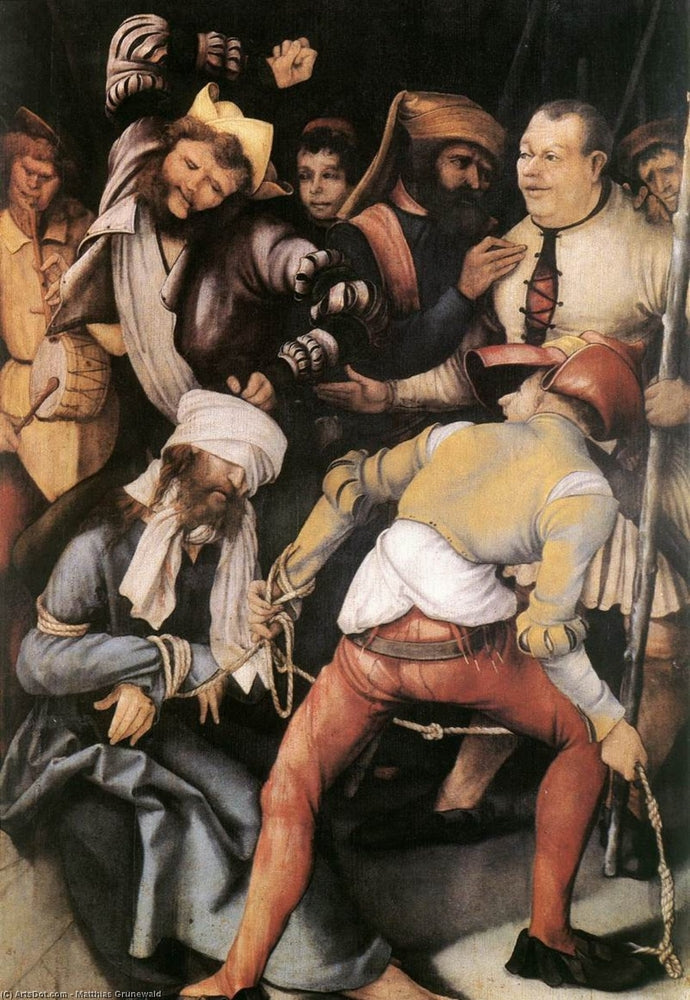 The Mocking of Christ - by Matthias Grünewald